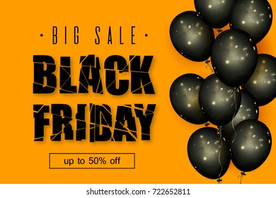 Black Friday Sale. Beautiful background with the destroyed up text, black balls on an orange background. Template for advertising posters, banners, flyers, leaflets, cards. Vector illustration.