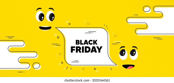 Black Friday Sale. Cartoon face chat bubble background. Special offer price sign. Advertising Discounts symbol. Black friday chat message. Character smile face. Vector