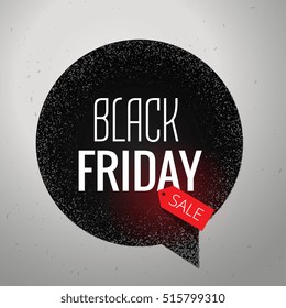 black friday sale chat bubble in grunge style