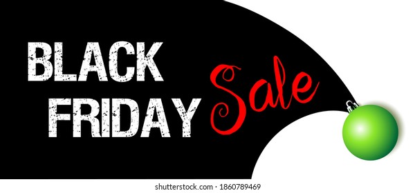 Black "Black Friday Sale" Christmas hat with a green Christmas bauble,
Christmas advertising Banner,
Vector illustration isolated on white background
