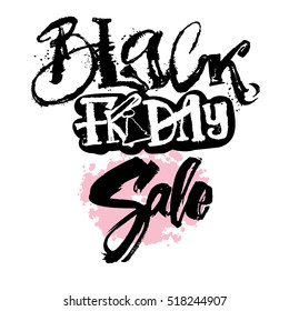 Black friday sale concept hand lettering motivation poster.Artistic design for a logo, greeting cards, invitations, posters, banners, seasonal greetings illustrations.