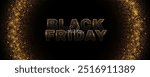 Black Friday sale cover. Text banner with golden glittering halftone effect. Fashion advertising promotion banner design. Commercial discount event. Vector illustration. EPS 10.