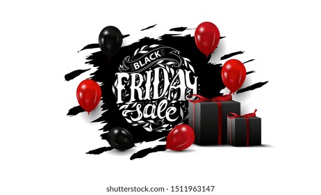 Black friday sale, creative black banner with beautiful circle lettering, balloons and gifts. Black template isolated on white background for your arts.