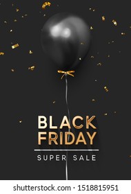 Black Friday Sale. Festive Background with realistic balloons. Ballons with ribbon in color black, golden confetti. Discount super sale off. Banner, posters or flyers design, card. Vector illustration