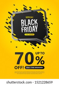 Black Friday sale flyer. Discount banner with speech bubble and lettering up to 70 percent off on yellow background to advertising shopping, flyers, closeout on thanksgiving day and cyber monday