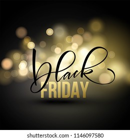 Black friday sale flyer template on the Abstract background with gold bokeh. Calligraphy, Lettering. Vector illustration EPS10