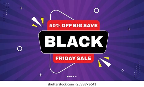 Black Friday Sale! Get 50% Off on Big Savings with Discount Sale Banners - Elements Shapes Templates in White, Red, Purple, Yellow Gradient Backgrounds for Stunning Promotions