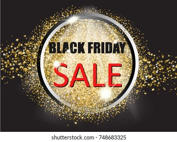 Black friday sale with gold glitter stars and circle. Vector illustration.