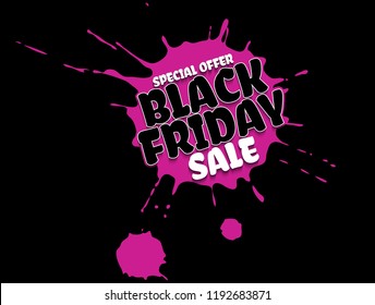 Black Friday Sale grunge poster. White special offer text banner with grunge pink ink drops isolated on black background. Vector illustration