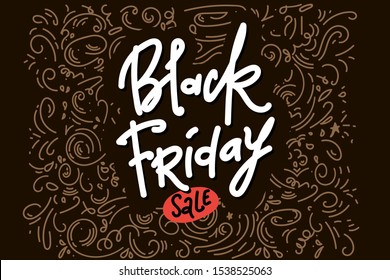 Black Friday Sale hand drawing lettering, calligraphy with doodle curls on black background for logo, banners, labels, badges, prints, posters, web. Vector illustration.