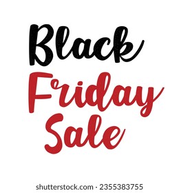 Black Friday Sale hand drawn inscription. Background for logo, banners, labels, badges, prints, posters, web.