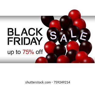 Black Friday sale inscription and up to 75% off text in frame with balloons. Friday seasonal give away sale vector banner, poster design. 75 percent off discount advert, black and red balloons flying.