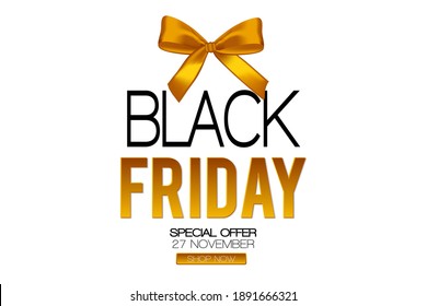 Black Friday sale inscription design template.  Black Friday Super Sale offer. Discount offer presentation. Creative concept for sales season.  Golden lettring Vector illustration on White background