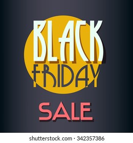 Black Friday sale inscription design template. Black Friday banner. Dark background. Vector illustration.