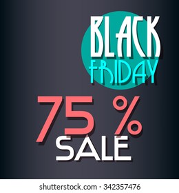 Black Friday sale inscription design template. Black Friday banner. Dark background. Vector illustration.