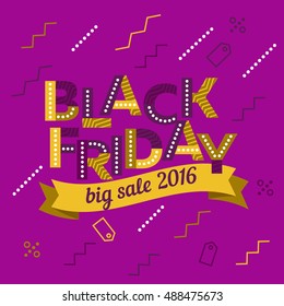 Black Friday sale inscription design template. Big sale banner. Vector colored ribbons. The original inscription. Poster Sale. Vector illustration