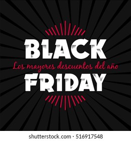 Black Friday sale inscription design template. Vector illustration. Sales, offers and discount. The biggest discounts of the year, written in Spanish