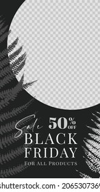 Black Friday Sale, Instagram story template. Layout design for marketing promotion. Social Media post Cover. Sale banner. Network background. Black and white nature. Vector illustration.