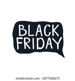 Black friday sale layout background poster Speech bubble logo icon sign Cartoon doodle design Children's style Hand drawn sketch Fashion print clothes apparel greeting invitation card cover flyer ad