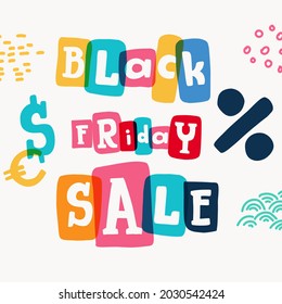 Black friday sale lettering typewriter-inspired with bold slab serif symbols in colorful frames. Hand-drawn style emblem with multiply color effects.