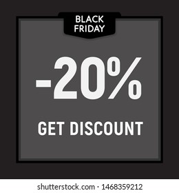 Black friday sale, limited offer, get discount web button. Vector poster.