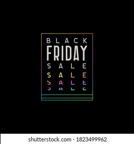 Black Friday Sale. Modern Poster, banner for advertising and branding. Cover and brochure. header for website. Holographic color text. Hologram Gradient Font. Vector illustration