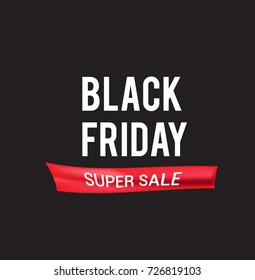 Black Friday sale. on black background and realistic ribbon with modern and simple design, place for text. Vector illustration.