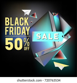 Black friday sale poster. 3d colorful geometric poster design template for promotion. Glossy metal and plastic material style.