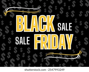 Black friday sale poster in black background with white and yellow text and money icons in the background, Black Friday sale template.