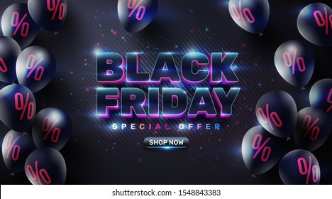 Black Friday Sale Poster with black balloons for Retail,Shopping or Black Friday Promotion in sparkling and neon light style.Creative glowing social media banner design.Vector illustration EPS10