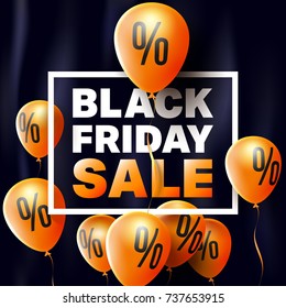 Black Friday Sale Poster by Balloons with Percent Sign,Discount Sign and Capital letter "BLACK FRIDAY SALE" at center of Poster for Retail,Shopping,Sale or Black Friday Promotion.Vector illustration