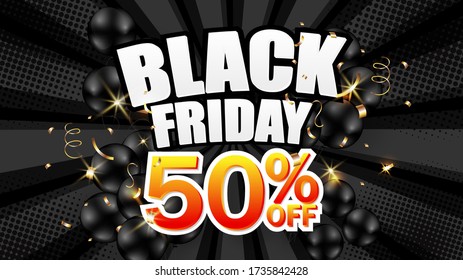 Black Friday sale, poster, flyer, banner. Promotion discount 50% off. Text cartoon decorative with black balloons and gold confetti shine isolated on black background. Comic style. Vector illustration