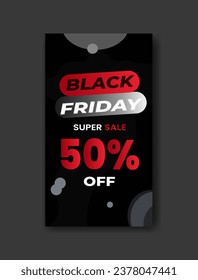 Black Friday Sale for poster or flyer and social media design. Screen backdrop for stories and post, mobile app, banners, cards, Stories template.