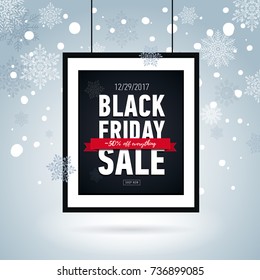 Black friday sale poster in frame on background with snowflakes. Seasonal sale. Winter snowy banner. Black Friday Sale 50% off everything. Online shopping