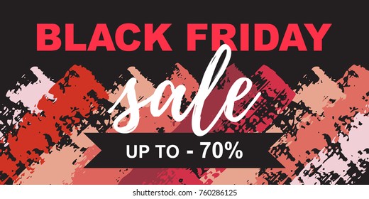 Black Friday Sale Poster on a hand drawn brush stroke background. 
Black Friday Sale up ti -70% text. Vector Illustration.