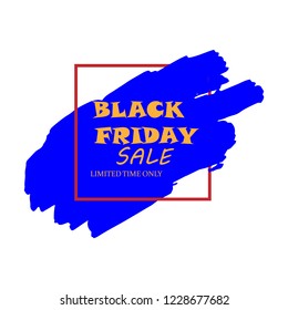 Black Friday Sale Poster with orange text on blue grunge brush stroke. Acrylic grunge paint brush stroke.Shopping discount promotion. Banner for business, promotion and advertising.Vector illustration
