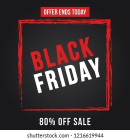Black Friday Sale Poster. Seasonal discount banner with red grunge frame on black background. Holiday design template for advertising shopping,