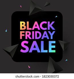 Black Friday Sale poster template. Super offer. 3D triangles and neon rainbow gradient effect.