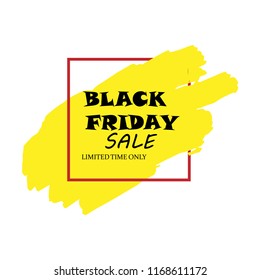 Black Friday Sale Poster with black text on yellow grunge brush stroke. Acrylic grunge paint brush stroke. Shopping discount promotion. Banner for business, promotion, advertising.Vector illustration.