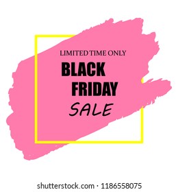 Black Friday Sale Poster with black text on pink grunge brush stroke. Acrylic grunge paint brush stroke. Shopping discount promotion. Banner for business, promotion, advertising. Vector illustration.