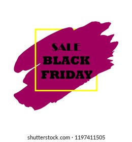 Black Friday Sale Poster with black text on purple grunge brush stroke. Acrylic grunge paint brush stroke. Shopping discount promotion. Banner for business, promotion, advertising. Vector illustration