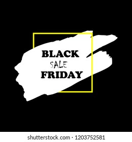Black Friday Sale Poster with black text on white grunge brush stroke. Acrylic grunge paint brush stroke. Shopping discount promotion. Banner for business, promotion, advertising. Vector illustration