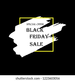 Black Friday Sale Poster with black text on white grunge brush stroke. Acrylic grunge paint brush stroke. Shopping discount promotion. Banner for business, promotion, advertising. Vector illustration