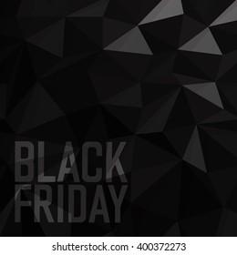 Black friday Sale Poster. Triangular Low Poly Dark Monochrome Pattern