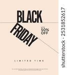 Black Friday sale poster vector template. Discount, special offer, clearance, shopping promotion. Minimal design, eps10 editable, printable file.