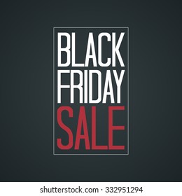 Black Friday Sale Poster Vector Illustration. White  Red Text on a Dark Background.