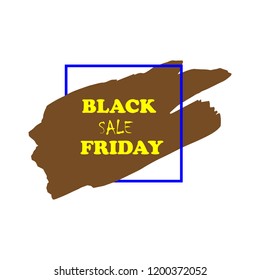 Black Friday Sale Poster with yellow text on grunge brush stroke. Acrylic grunge paint brush stroke. Shopping discount promotion. Banner for business, promotion and advertising. Vector illustration.