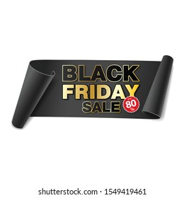 Black Friday sale scroll paper banner. black paper ribbon on white background. realistic sale label. isolated vector illustration