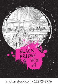 Black Friday Sale shopping scape discounts advert banner of black Friday sale. Hand drawing of the people shop in the mall or giant store. Flyer with paint splashes and ink stain. Vector.