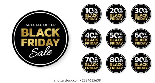 Black Friday sale sicker, label or badge set. Circle discount banner design. 10, 20, 30, 40, 50, 60, 70, 80, 90 percent price off. Vector illustration.